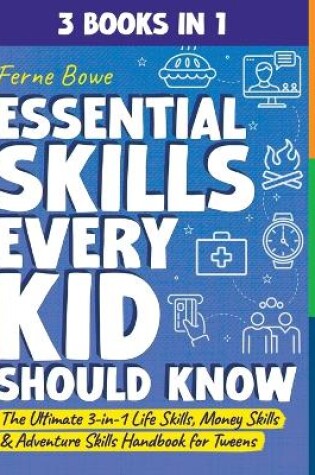 Cover of Essential Skills Every Kid Should Know