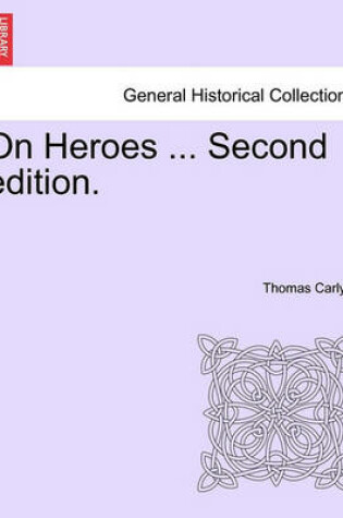 Cover of On Heroes ... Second Edition.