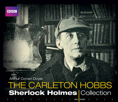 Book cover for The Carleton Hobbs Sherlock Holmes Collection