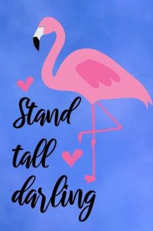 Cover of Stand Tall Darling