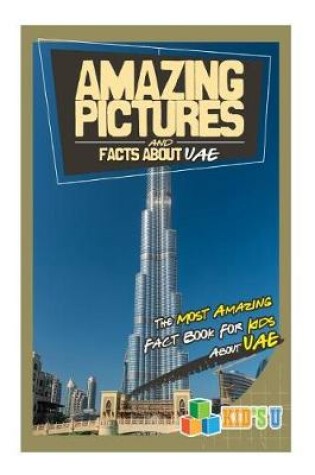 Cover of Amazing Pictures and Facts about Uae