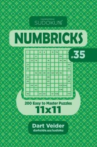 Cover of Sudoku Numbricks - 200 Easy to Master Puzzles 11x11 (Volume 35)