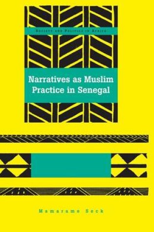 Cover of Narratives as Muslim Practice in Senegal