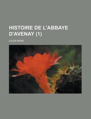 Book cover for Histoire de L'Abbaye D'Avenay (1)