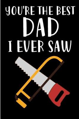 Book cover for You're The Best Dad I Ever Saw