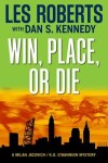 Book cover for Win, Place, or Die