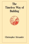 Book cover for The Timeless Way of Building