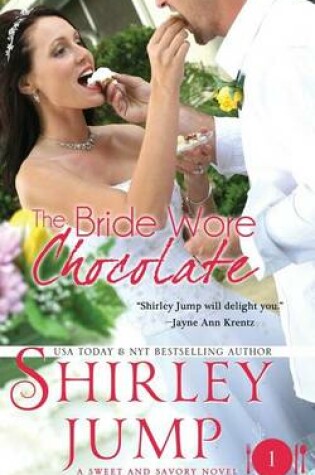 Cover of The Bride Wore Chocolate