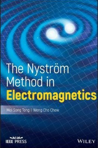 Cover of The Nystrom Method in Electromagnetics