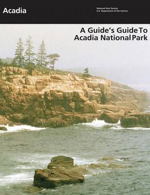 Book cover for A Guide's Guide to Acadia National Park