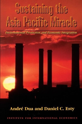 Book cover for Sustaining the Asia Pacific Miracle – Environmental Protection and Economic Integration