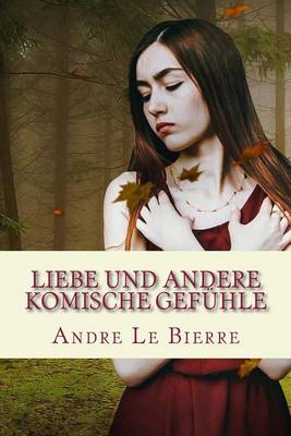 Book cover for Liebe und andere komische Gefuhle