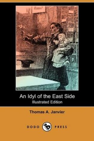 Cover of An Idyl of the East Side(Dodo Press)