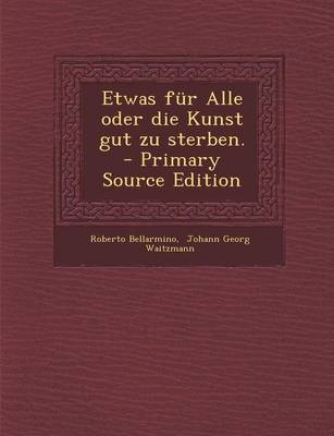 Book cover for Etwas Fur Alle Oder Die Kunst Gut Zu Sterben.