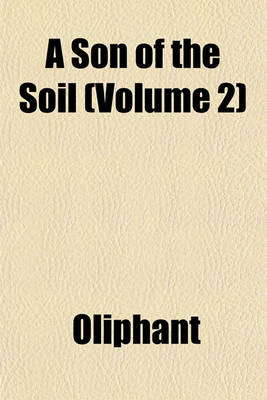 Book cover for A Son of the Soil (Volume 2)
