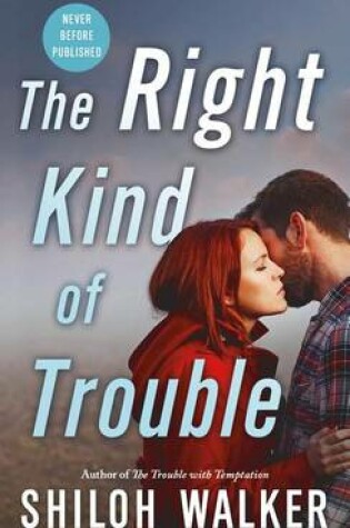 Cover of The Right Kind of Trouble