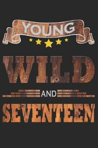 Cover of Young Wild And Seventeen