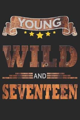 Book cover for Young Wild And Seventeen