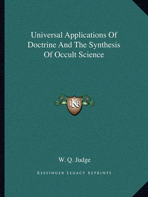 Book cover for Universal Applications of Doctrine and the Synthesis of Occult Science