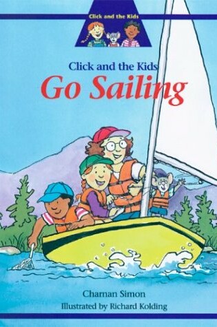 Cover of Click and the Kids Go Sailing