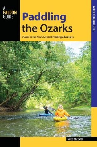Cover of Paddling the Ozarks