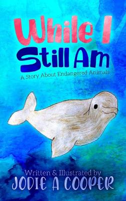 Book cover for While I Still Am