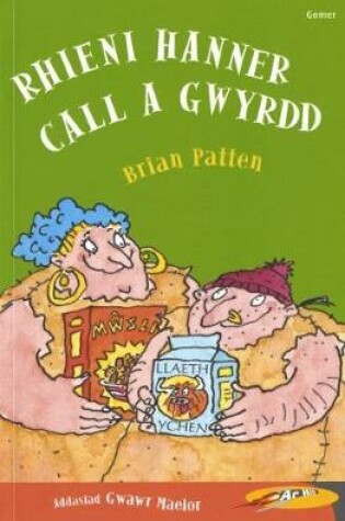 Cover of Cyfres ar Wib: Rhieni Hanner Call a Gwyrdd