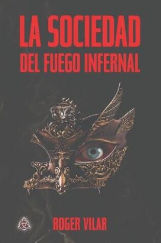 Cover of La Sociedad del Fuego Infernal