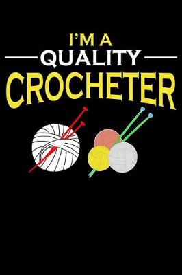 Book cover for I'm A Quality Crocheter