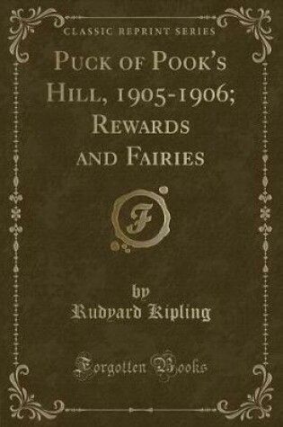 Cover of Puck of Pook's Hill, 1905-1906; Rewards and Fairies (Classic Reprint)