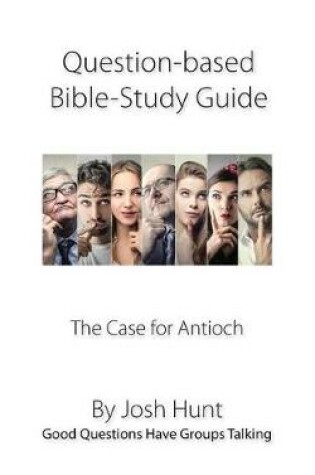 Cover of Question-based Bible Study Guide -- The Case for Antioch