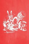 Book cover for Alice in Wonderland Pastel Chalkboard Journal - Mad Hatter's Tea Party (Red)
