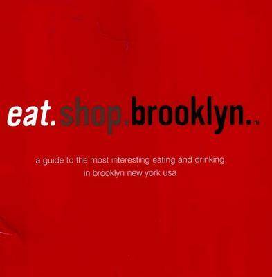 Book cover for Eat.Shop.Brooklyn