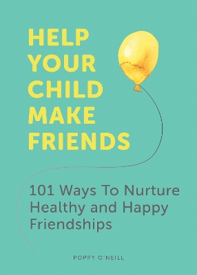 Book cover for Help Your Child Make Friends