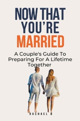 Cover of Now That You're Married