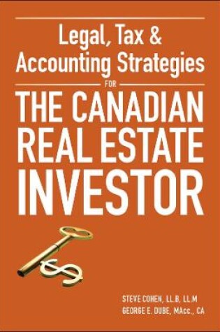 Cover of Legal, Tax and Accounting Strategies for the Canadian Real Estate Investor