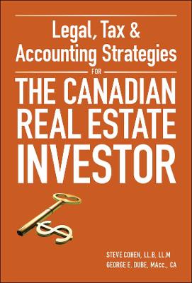 Book cover for Legal, Tax and Accounting Strategies for the Canadian Real Estate Investor