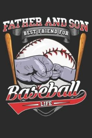 Cover of Father and Son Best Friend For Baseball Life