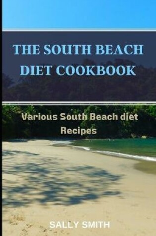 Cover of The South Beach Diet Cookbook