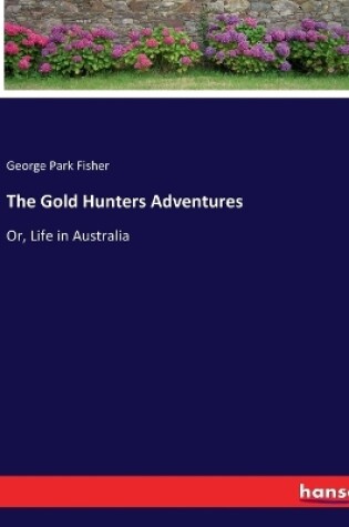 Cover of The Gold Hunters Adventures