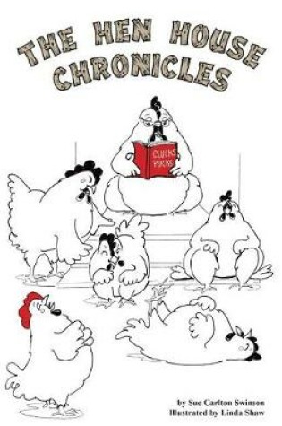 Cover of The Hen House Chronicles