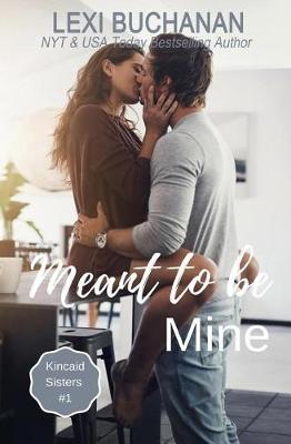 Cover of Meant to Be Mine