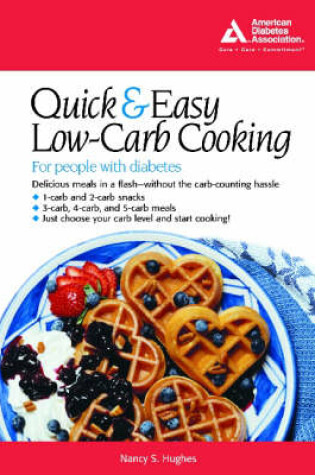 Cover of The Quick and Easy Low-Carb Cookbook for People with Diabetes