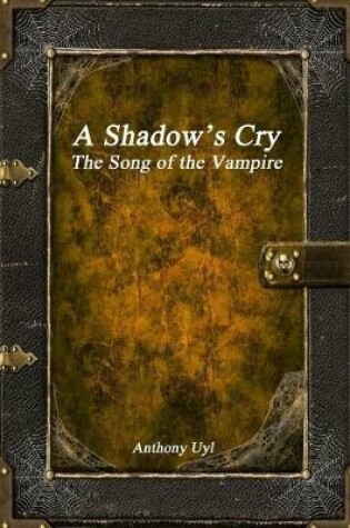 Cover of A Shadow's Cry