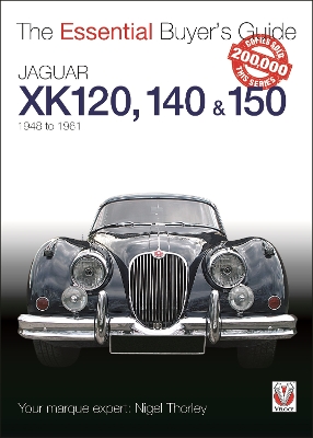 Book cover for The Essential Buyers Guide Jaguar Xk 120, 140 & 150