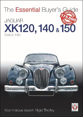 Book cover for The Essential Buyers Guide Jaguar Xk 120, 140 & 150