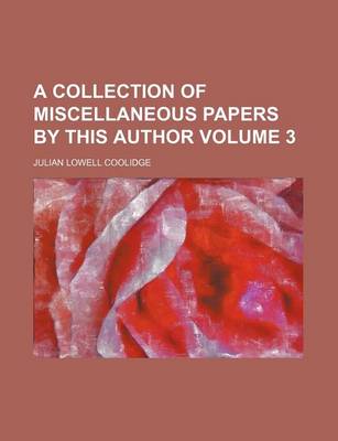 Book cover for A Collection of Miscellaneous Papers by This Author Volume 3