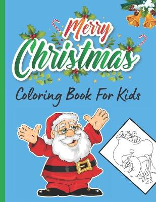 Book cover for Merry Christmas Coloring Book For Kids