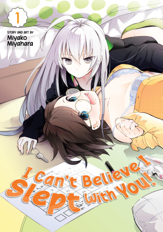 Book cover for I Can't Believe I Slept With You! Vol. 1