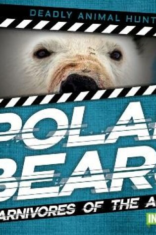 Cover of Polar Bears: Carnivores of the Arctic